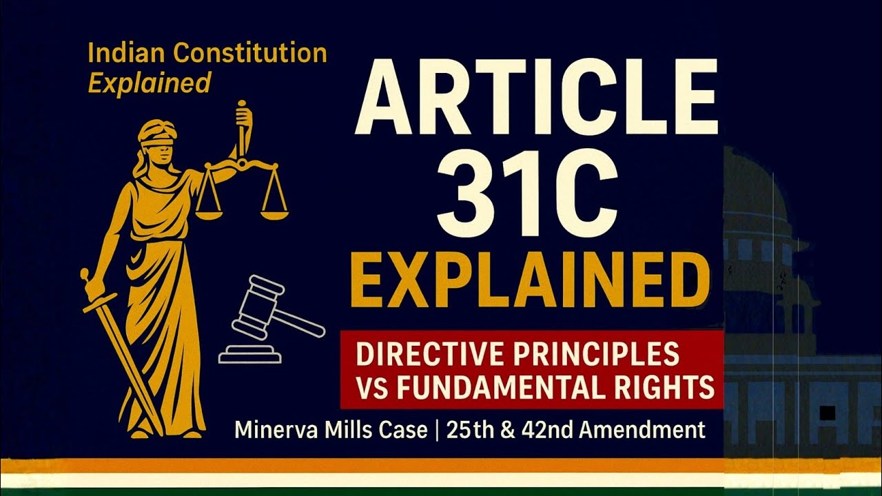 Article 31C Explained | Directive Principles vs Fundamental Rights | Minerva Mills Case - Lec. 118
