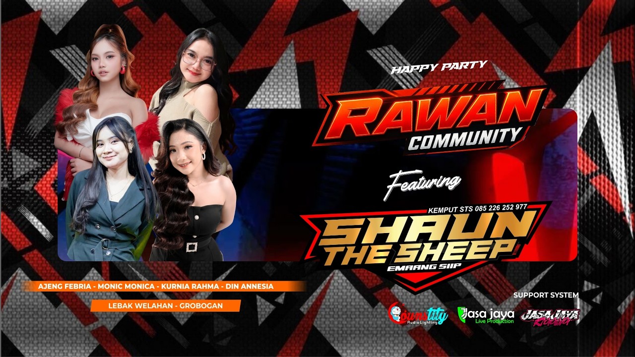 LIVE SHAUN THE SHEEP - HAPPY PARTY RAWAN COMMUNITY - WELAHAN LEBAK GROBOGAN | COUNSTITY AUDIO