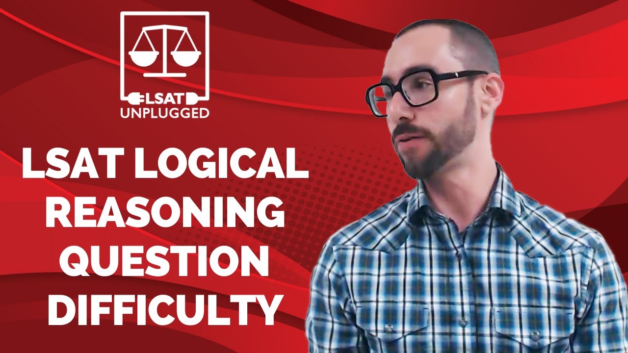 LSAT Logical Reasoning Question Difficulty