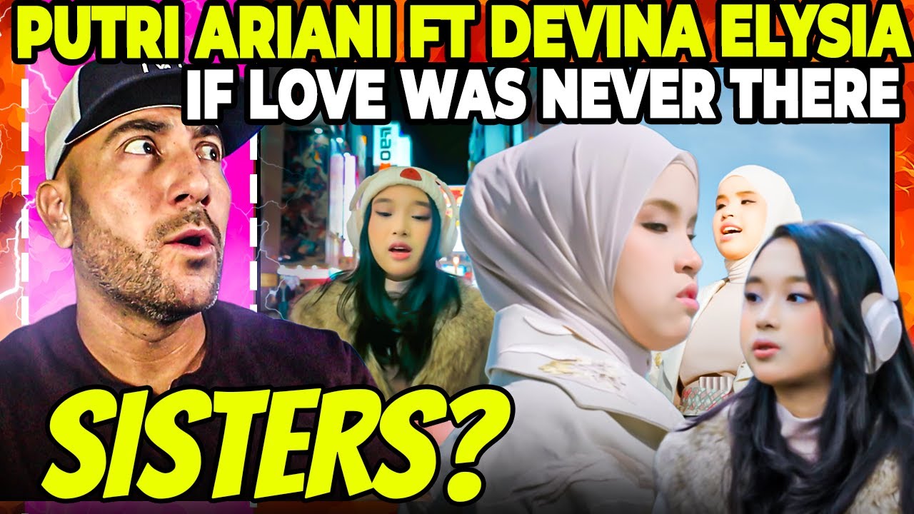 Putri Ariani & Devina Elysia - If Love Was Never There Reaction | Family, Distance & Deep Emotion