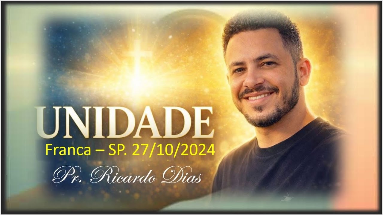 Unidade  -  Pr  Ricardo Dias