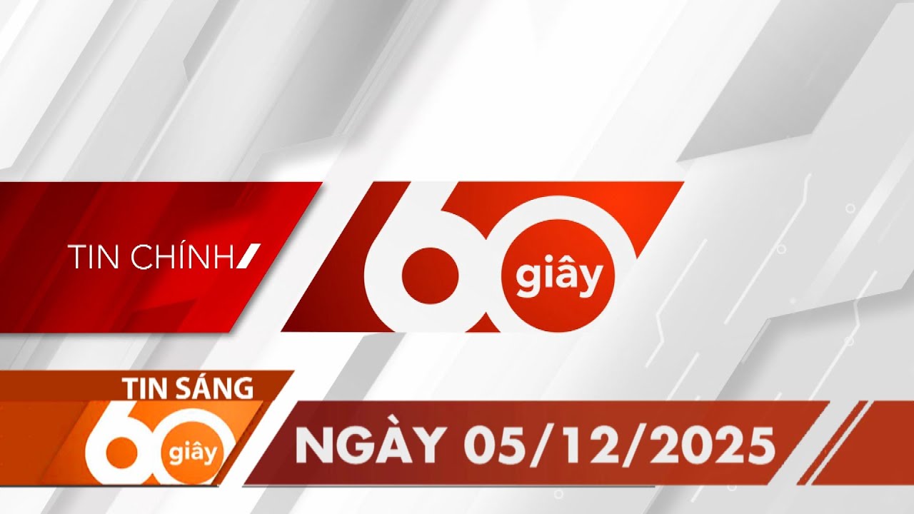 60 Gi&acirc;y S&aacute;ng - Ng&agrave;y 05/12/2025 | HTV Tin tức