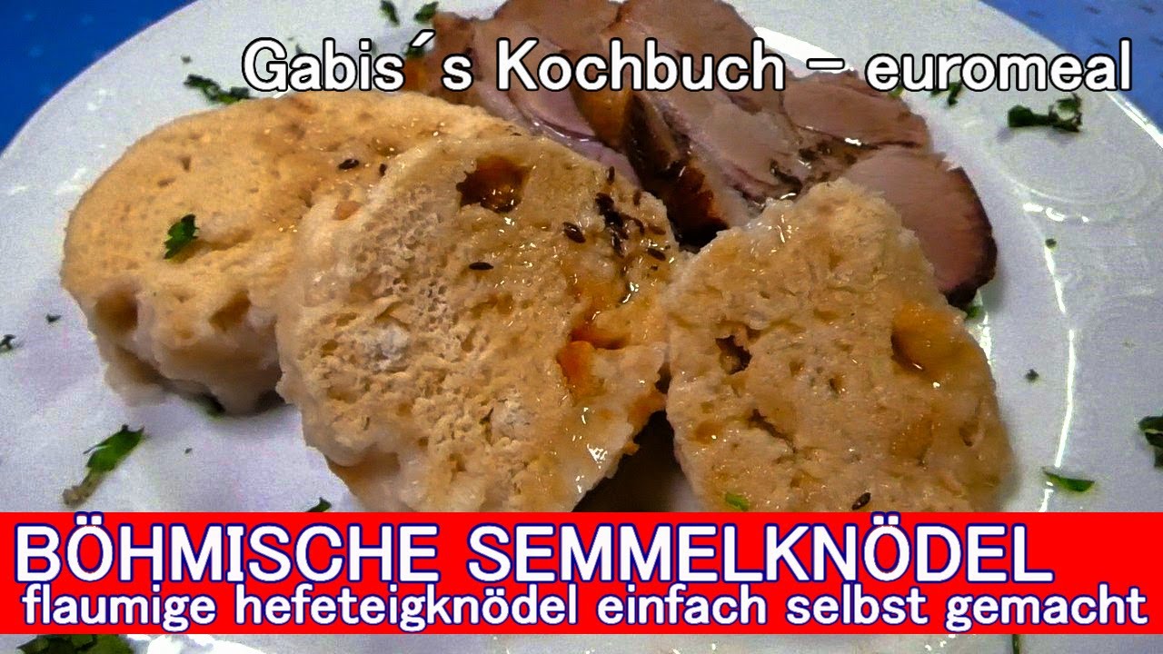 BÖHMISCHE SEMMELKNÖDEL    flaumige Hefeknödel mit Weißbrotwürfeln