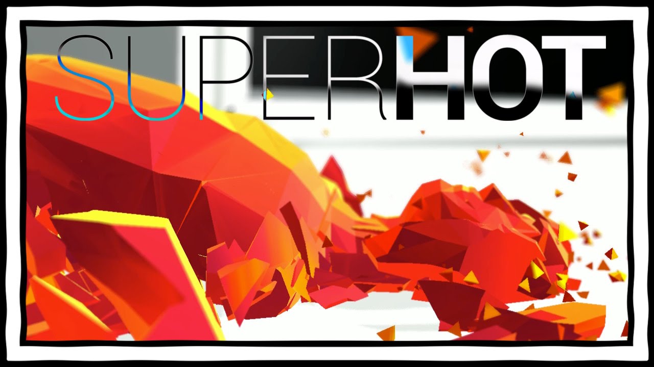 MORE LIKE SUPER FUN | SUPERHOT Gameplay [Slow Mo Shooter]