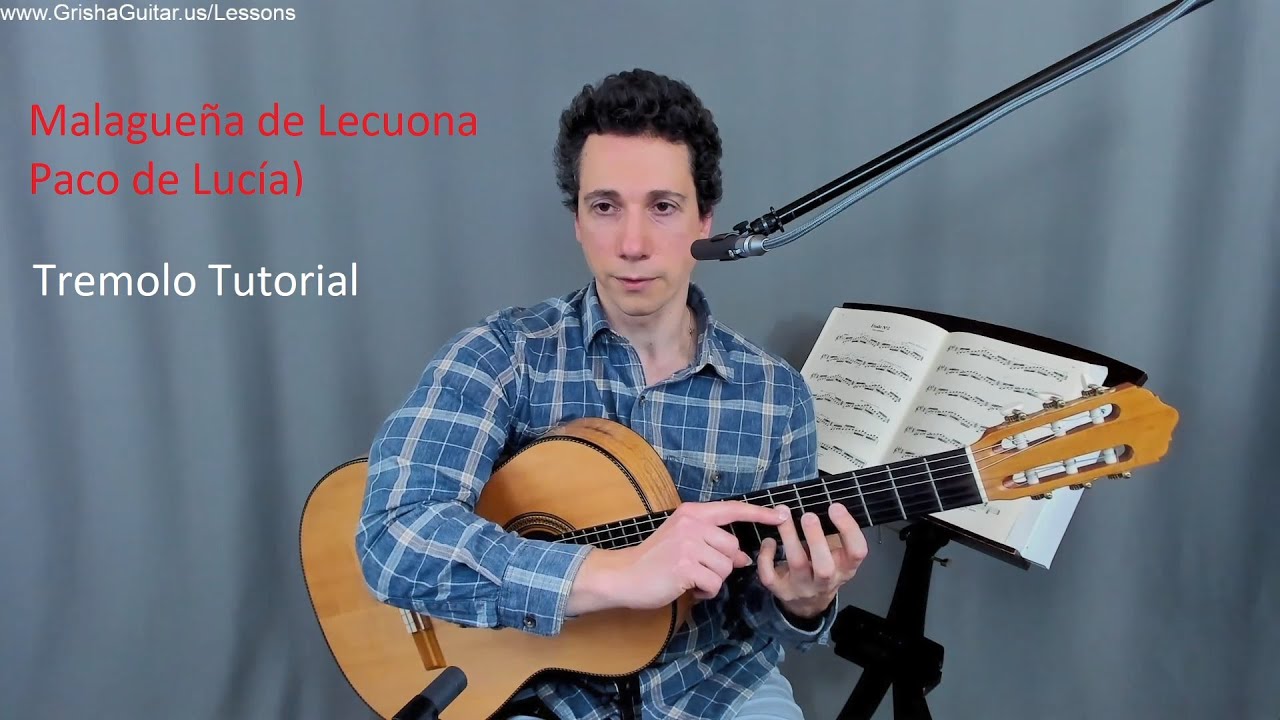 Malagueña de Lecuona by Paco de Lucia tutorial: Tremolo