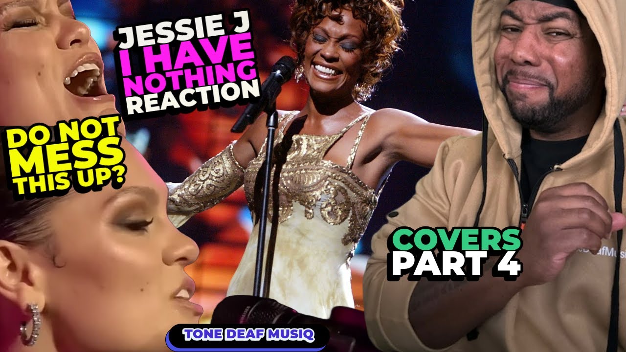 You Can't Mess This Up!! - Jessie J - I Have Nothing Cover (Reaction) For The Love of Music...SANG!