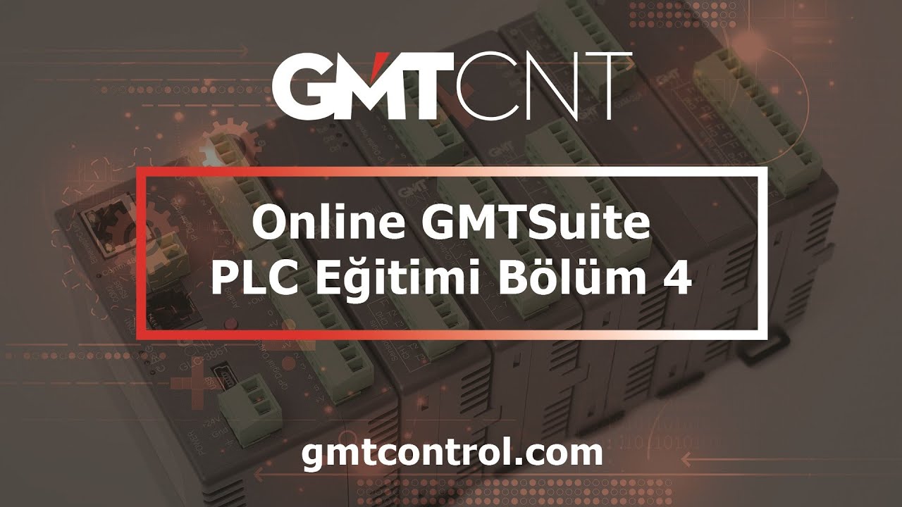GMTCNT | GMTSuite PLC Eğitimi Bölüm 4