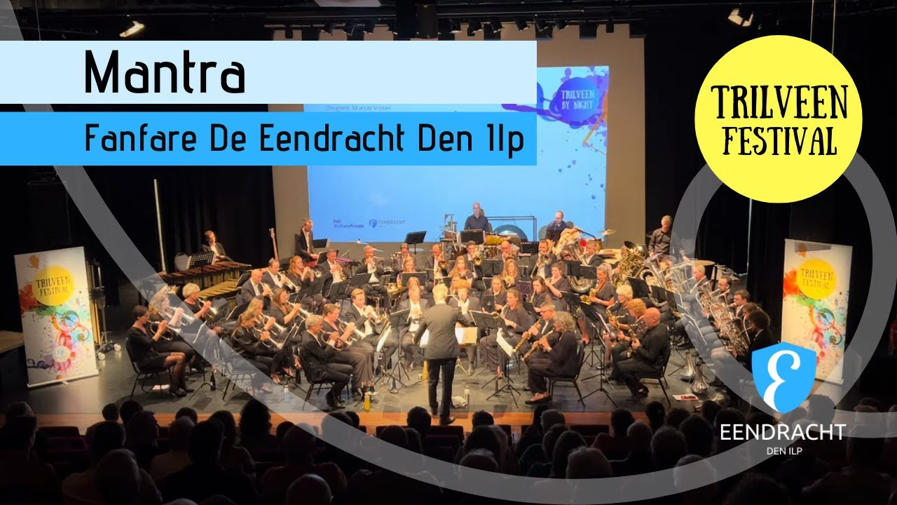 Mantra (Thomas Doss) | Fanfare De Eendracht Den Ilp | Trilveen Festival 2024