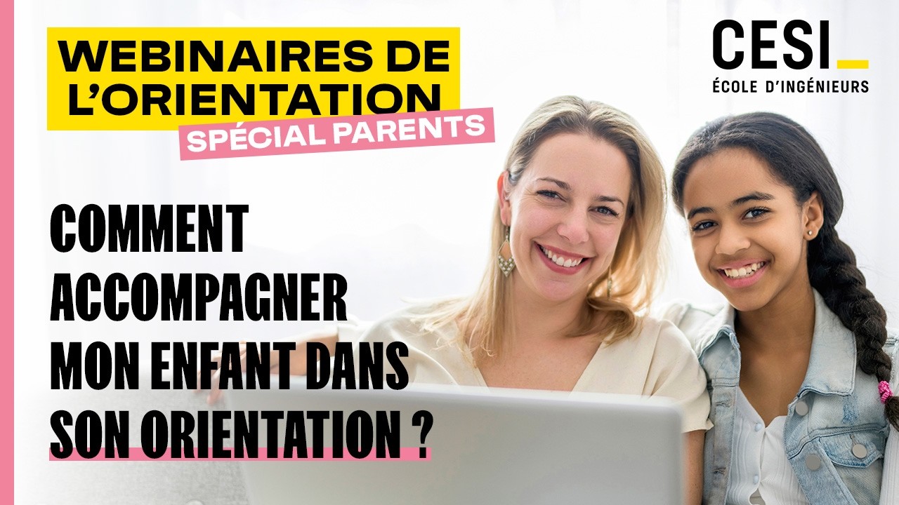 Parents : comment bien accompagner votre enfant dans son orientation ?