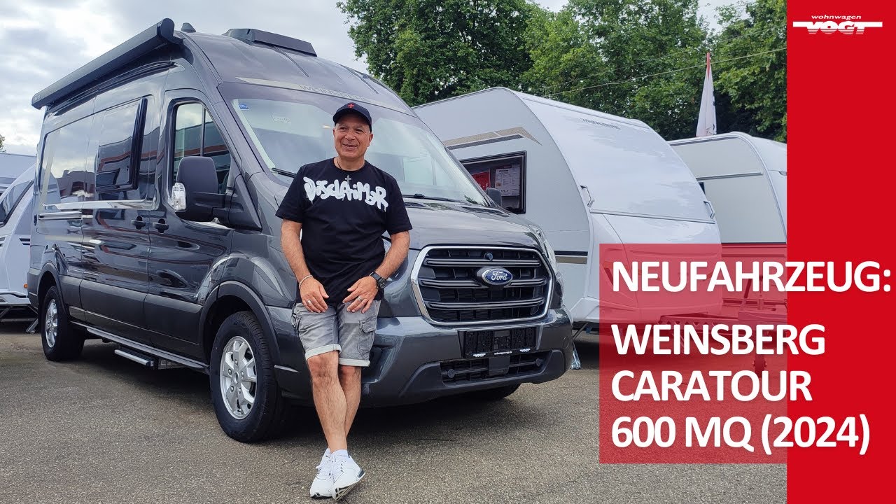 NEU: Weinsberg CaraTour 600 MQ (FORD), Camper mit Klimaanlage, Markise und vielen Zusatzpaketen 😎