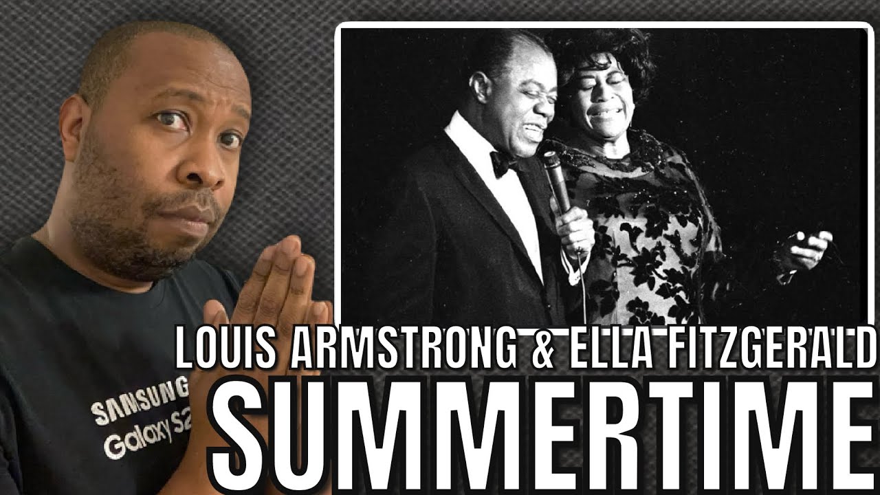 First Time Hearing | Louis Armstrong And Ella Fitzgerald - Summertime Reaction