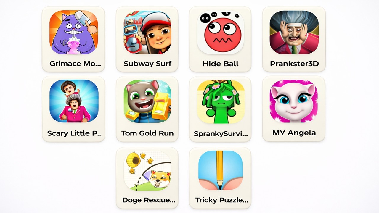 GRAMIC MONSTER SCARY SURVIVAL, SUBWAY SURFERS, HIDE BALL, PRANKSTER 3D, SPRANKY SURVIVAL, TRICKY