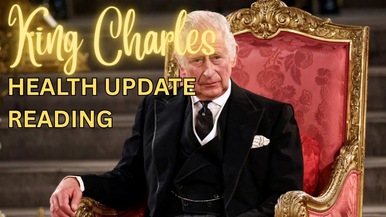 How is KING CHARLES Health?  Is He At The End of His Journey?