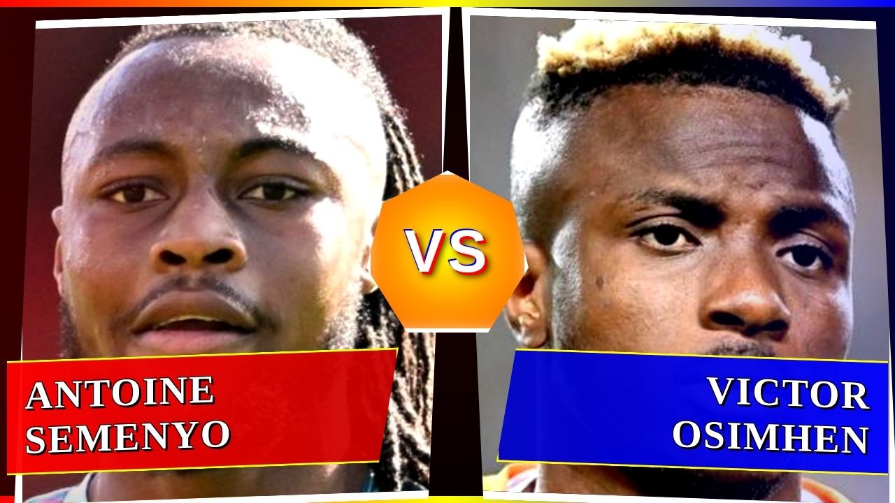 Antoine Semenyo vs Victor Osimhen - Who's Better? ⚽