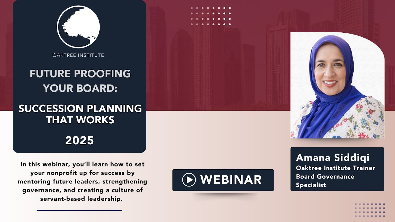 Future Proofing Your Board: Succession Planning That Works Webinar led by Amana Siddiqi