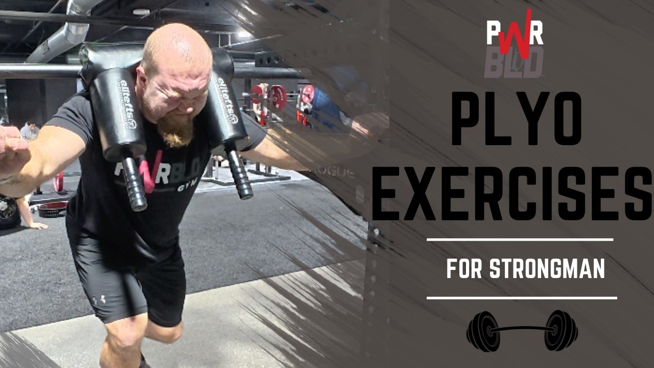 Plyometrics For Strongman
