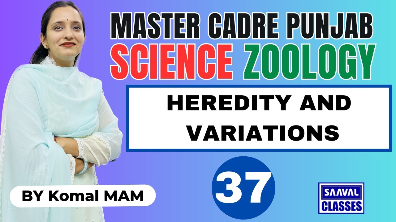 Lec-37  Zoology Topic: HEREDITY AND VARIATIONS Master Cadre Science, |SAAVALCLASSES |