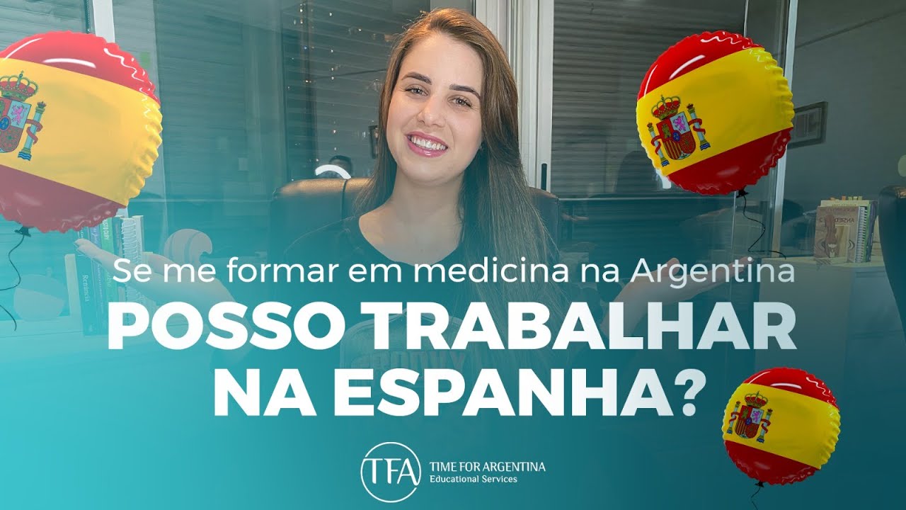 Posso TRABALHAR na ESPANHA? | Medicina  na Argentina