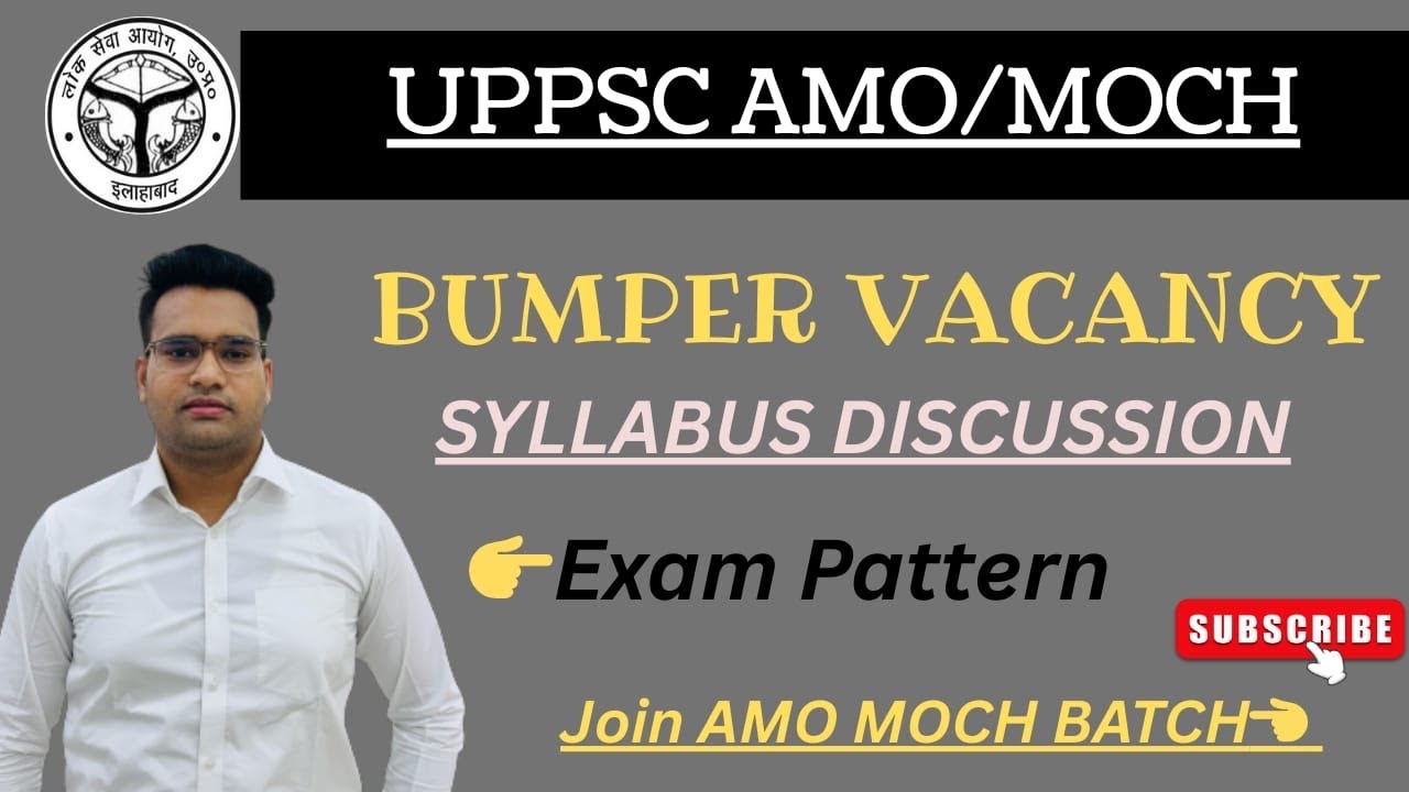 UPPSC MOCH / AMO Vacancy Syllabus Discussion || Uttar Pradesh MOCH / AMO Exam Pattern|| #uppsc #moch
