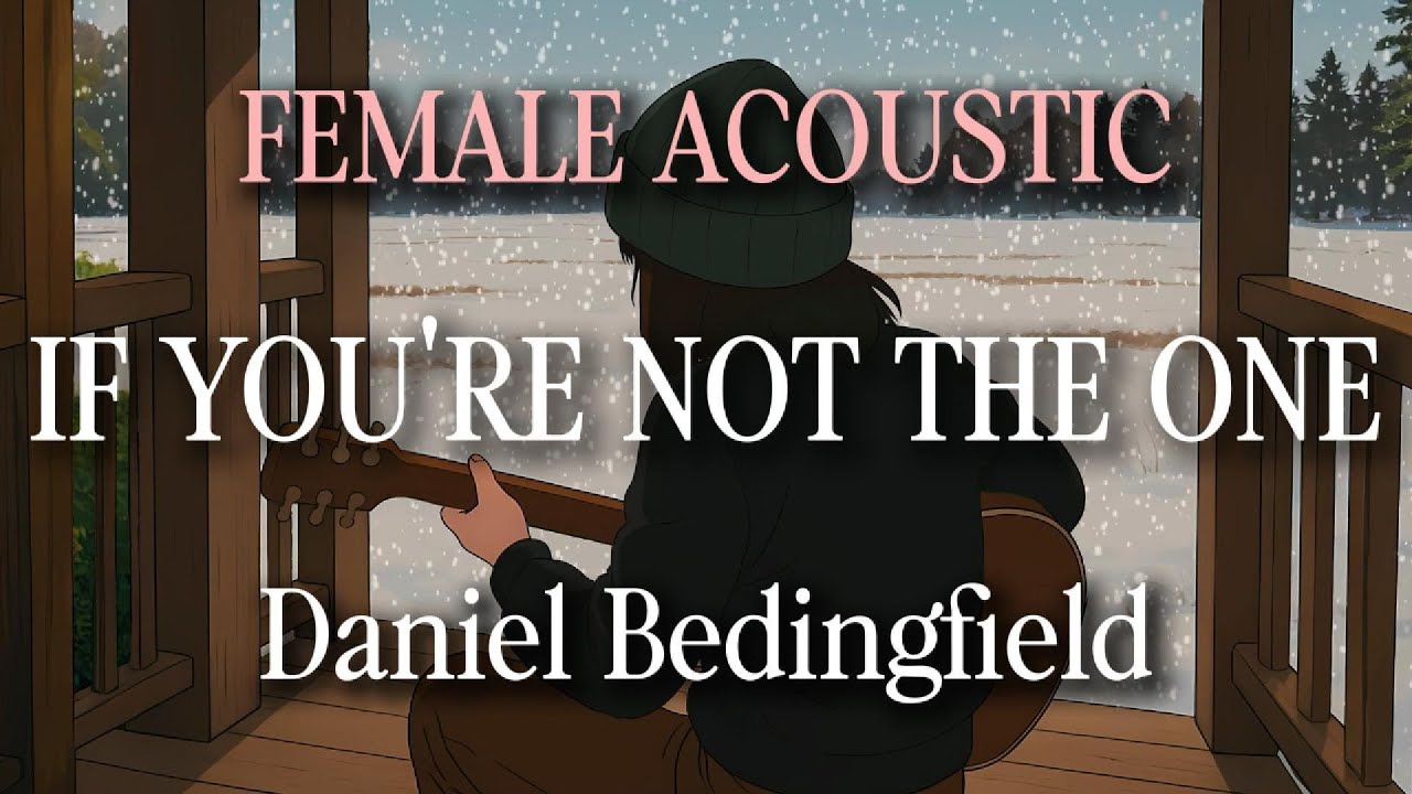 IF YOU'RE NOT THE ONE – Daniel Bedingfield (Female Version) | Acoustic Cover by SOLOSONA