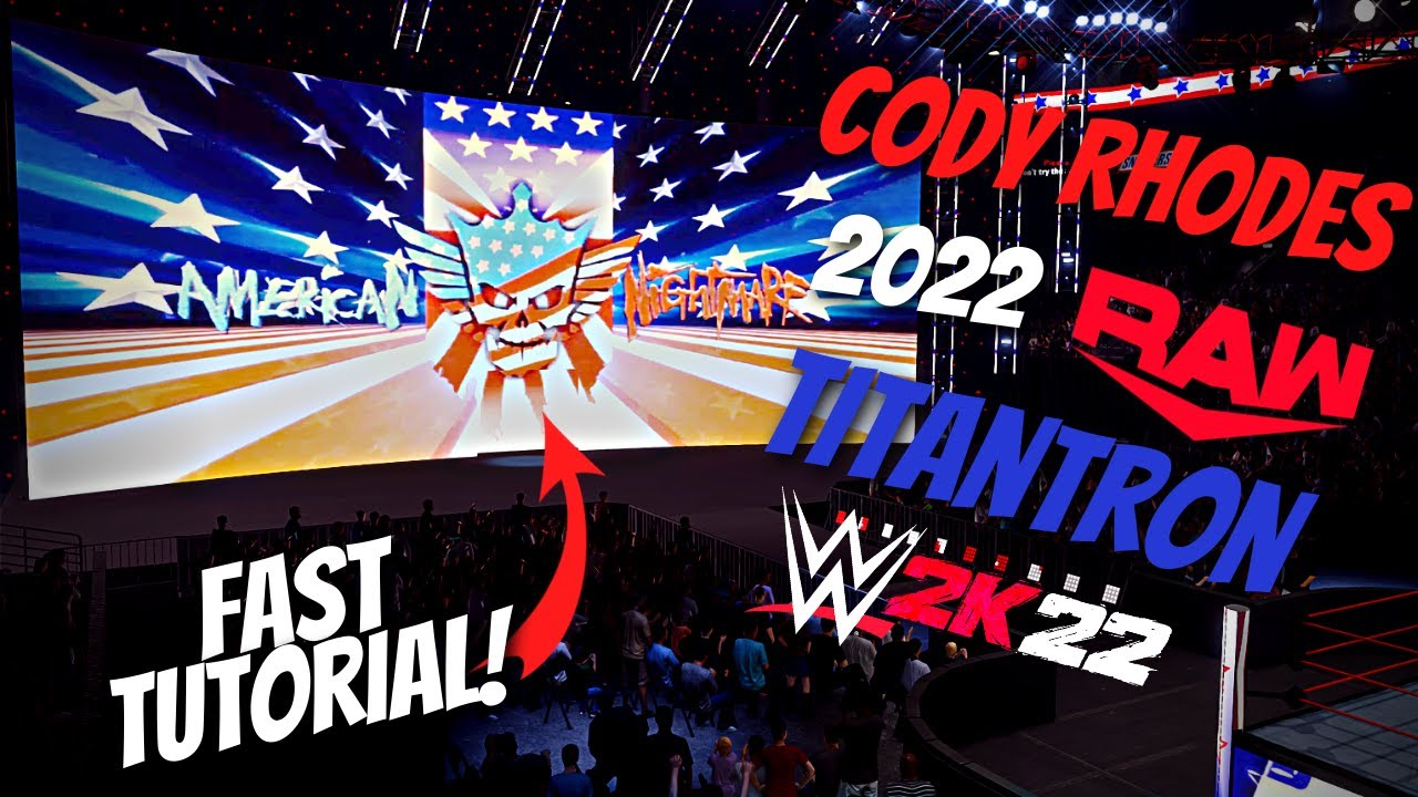 WWE 2K22: (Fast)How to Make Cody Rhodes Updated 2022 Monday Night Raw Return TITANTRON |Console & PC