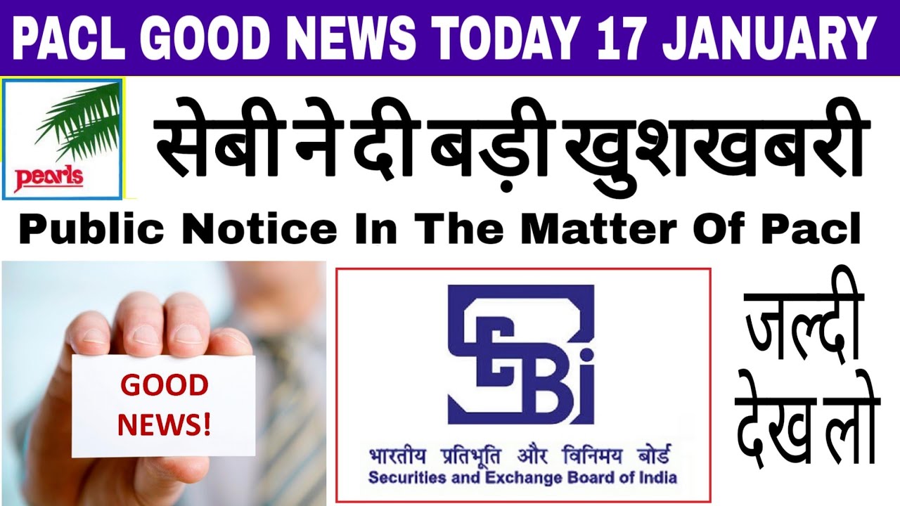 PACL INDIA LTD | Sebi Public Notice | Pacl India Limited | GOOD News