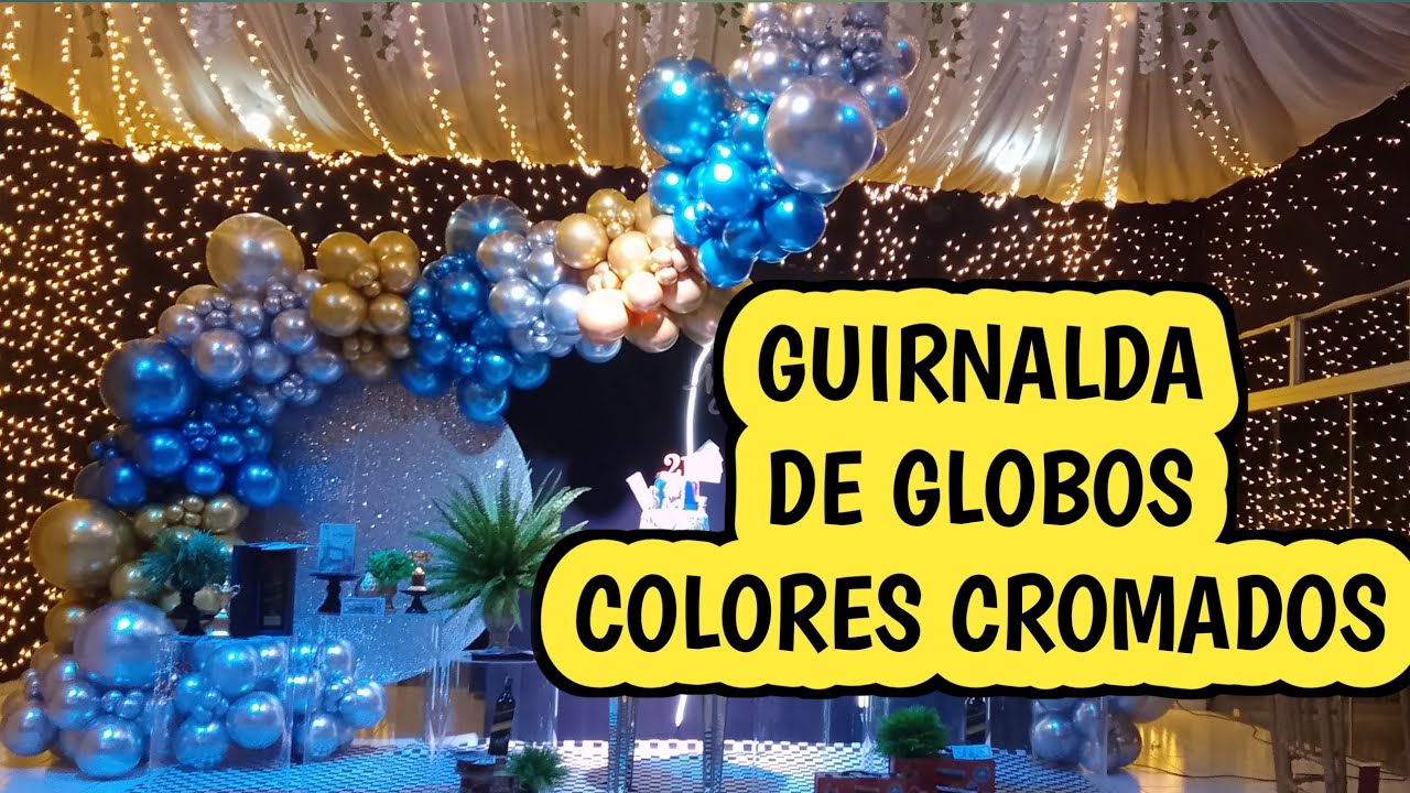 COMO COLOCAR UNA GUIRNALDA DE GLOBOS | CUMPLEAÑOS DE HOMBRE | GLOBOS CROMADOS