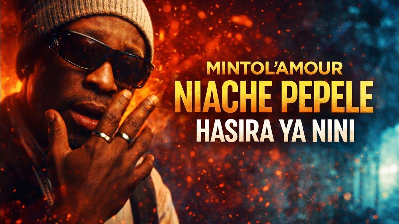 Mintol’amour – Niache Pepele (Clip Officiel) | Hasira ya Nini