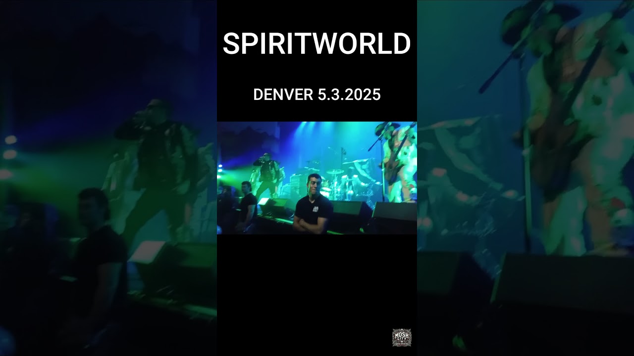[MOSH CITY] SPIRITWORLD - The Oriental Theater Denver 5.3.2025