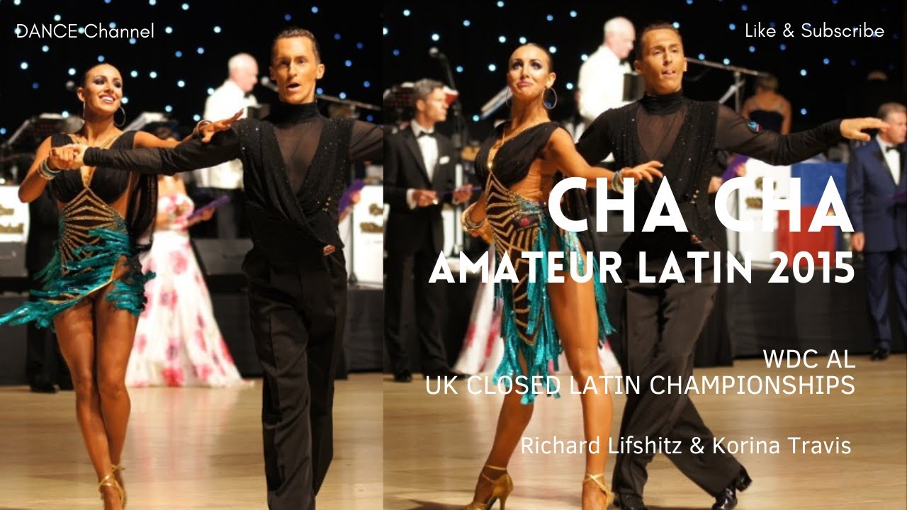 Richard Lifshitz & Korina Travis - UK Closed Amateur Latin Cha Cha