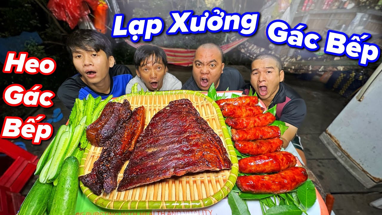 Lần đầu tiên Thánh Xàm thử ăn món heo gác bếp và lạp xưởng gác bếp tây bắc lạ nhưng ngon