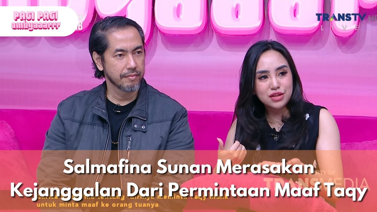 Salmafina Sunan Merasakan Kejanggalan Dari Permintaan Maaf Taqy - PAGI PAGI AMBYAR (22/10/25) P3