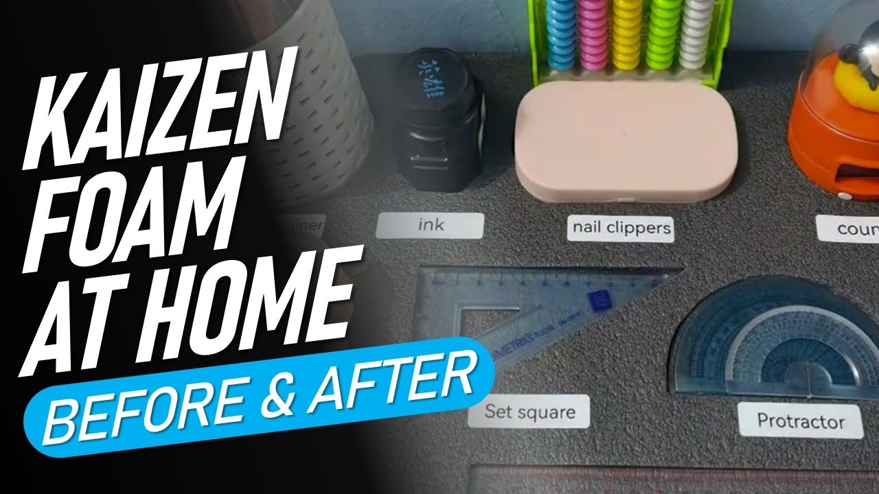 Boost Lean Culture with Kaizen Foam at Home