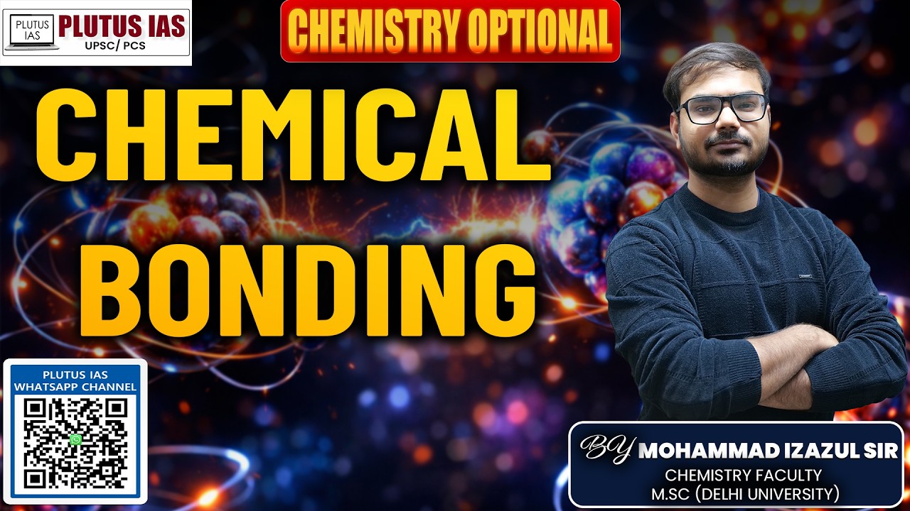 Chemical Bonding Lecture 3 | Chemistry Optional | By Izazul Sir | PLUTUS IAS