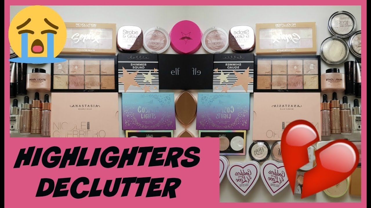 MAKEUP DECLUTTER 2018 | HIGHLIGHTER ♡♡♡