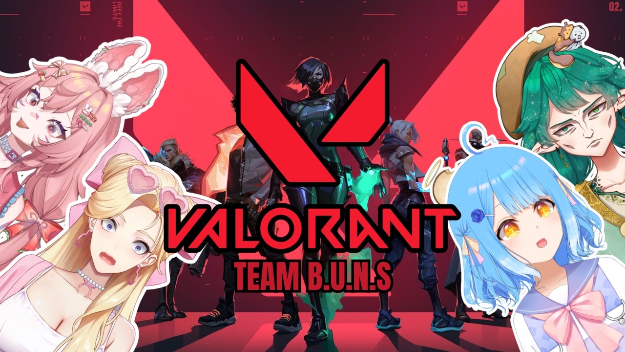 【VALORANT】Team B.U.N.S from friends to BEBAN...【Hoshizora】