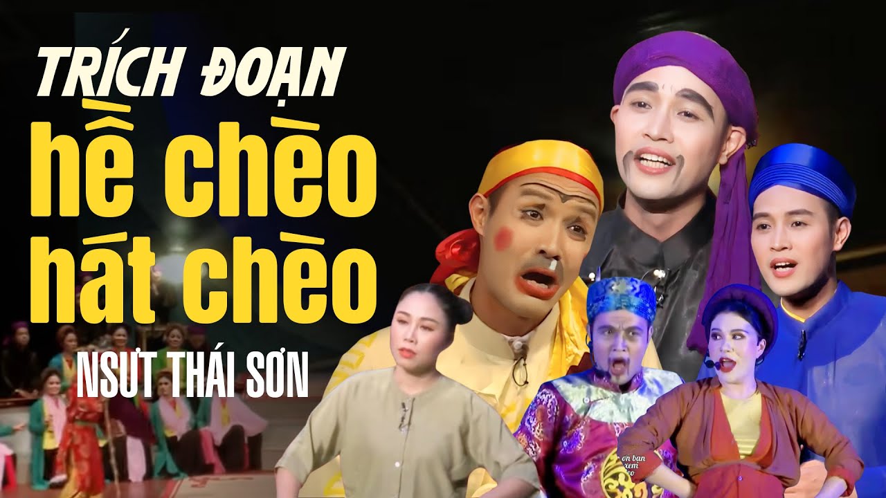 Trích Đoạn Hề Chèo & Hát Chèo hay đặc sắc của NSUT Thái Sơn - Nhà Hát Chèo Việt Nam