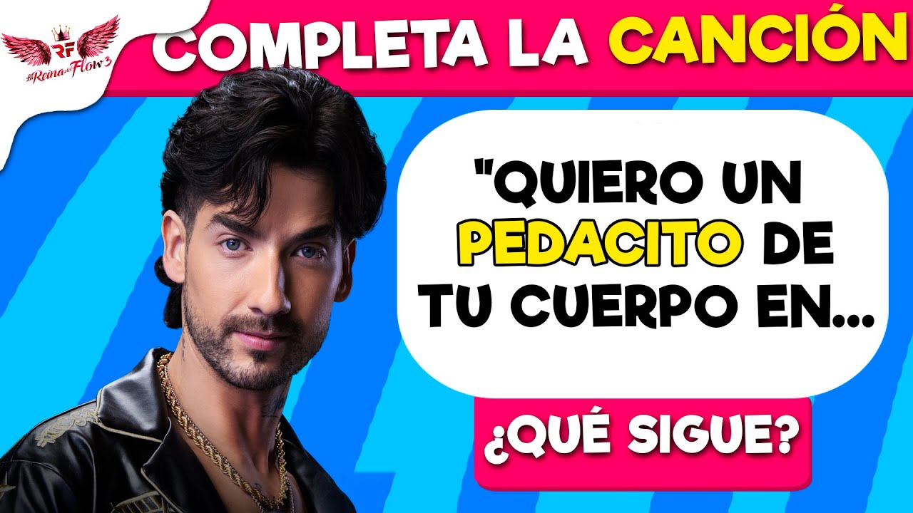 Completa la LETRA de la CANCIÓN de LA REINA del FLOW 3 ✍️🎶¿Te las sabes todas? 👑🎙️| Trivia Caracol
