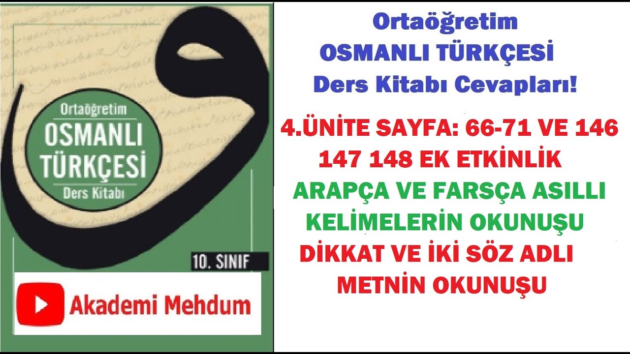 Osmanlıca | 10.Sınıf Osmanlı Türkçesi | 4.Ünite Sayfa 66 67 68 69 70  71 146 147 148