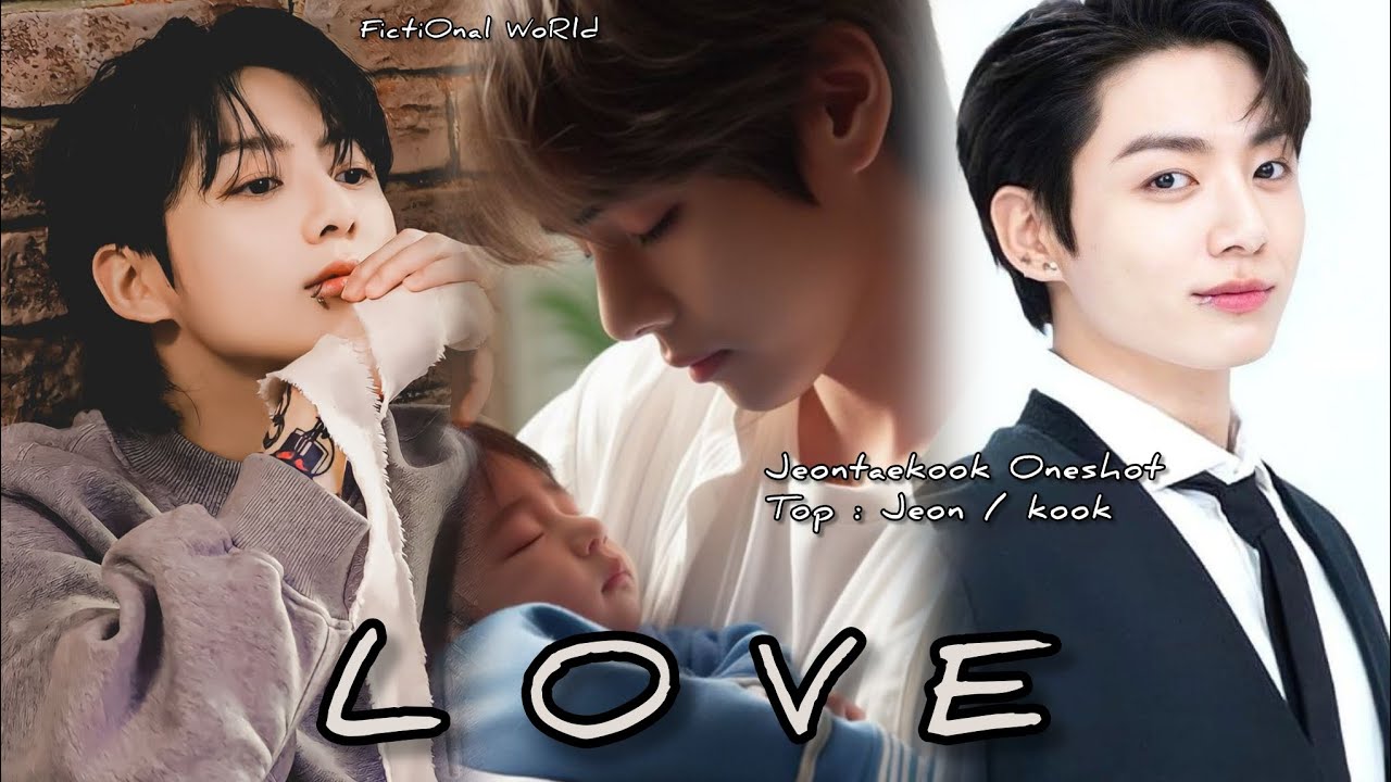 Taekook Oneshot || Love || Jeon Twins|| Top Jeon & Kook || Taekook FF || Vkook FF ||