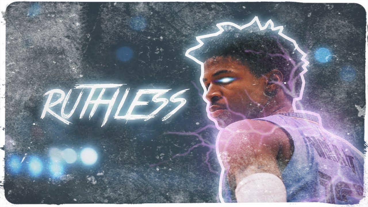 Ja Morant Mix | Ruthless