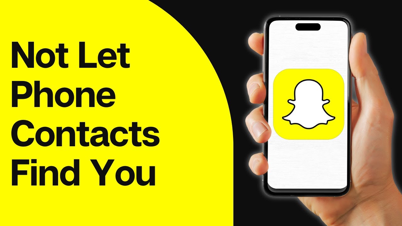 How To Not Let Phone Contacts Find You On Snapchat?
