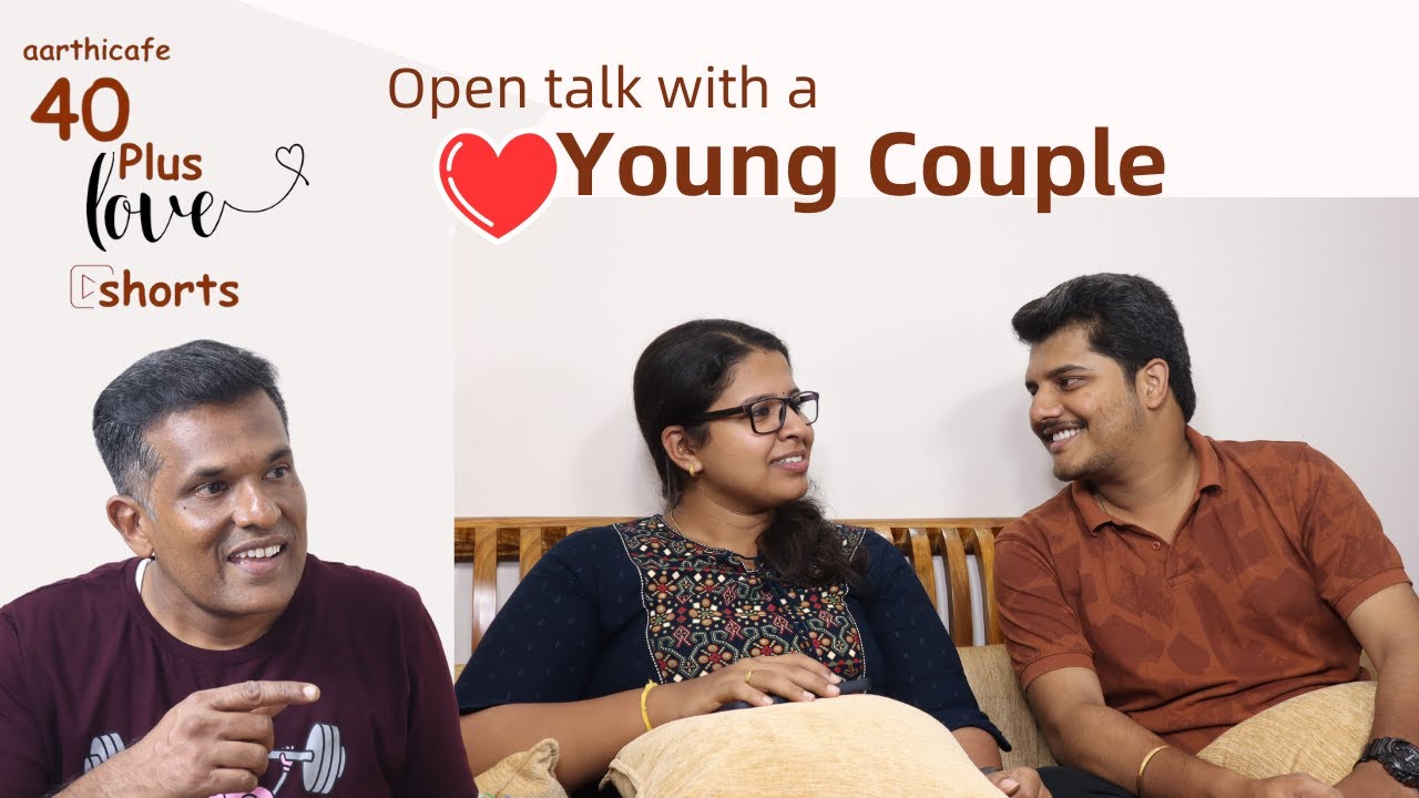 40 Plus shorts | Open talk with  a Young Couple | aarthi cafe