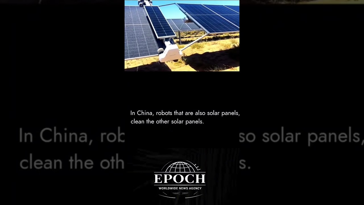 Revolutionary Chinese Tech Cleans Solar Panels Automatically &ndash; The Future of Clean Energy