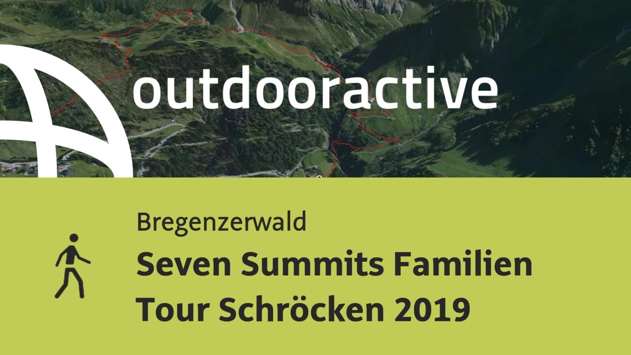 Wanderung im Bregenzerwald: Seven Summits Familien Tour Schr&ouml;cken 2019