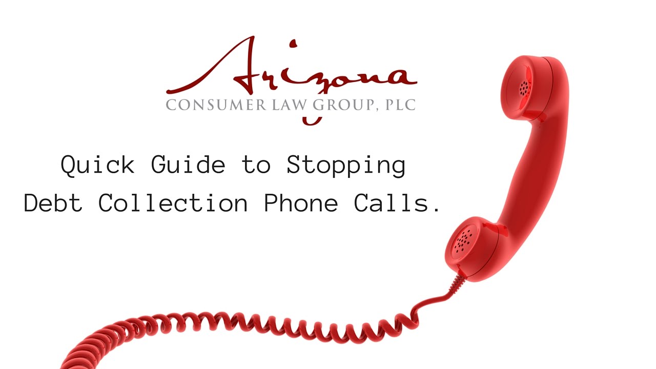 Quick Video Guide to Stopping Debt Collection Calls