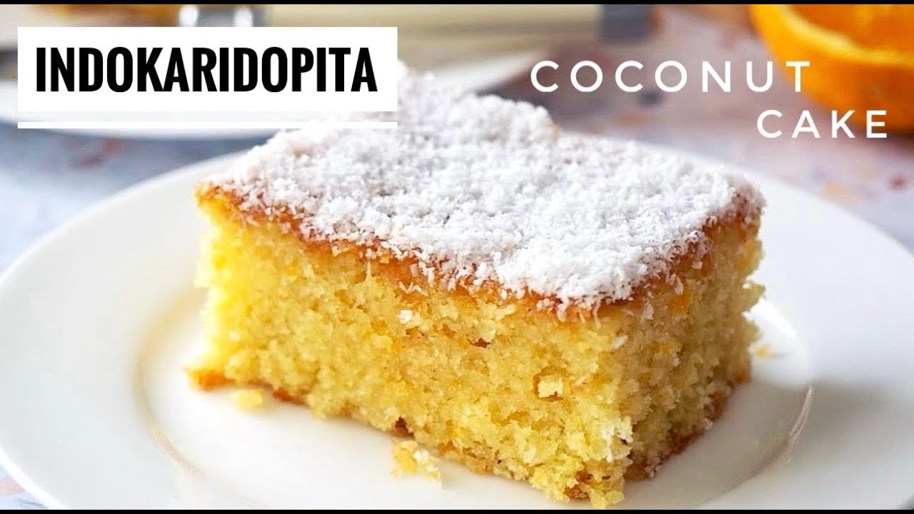 INDOKARIDOPITA - Easy Greek Coconut Cake Soaked in Orange Infused Syrup. 