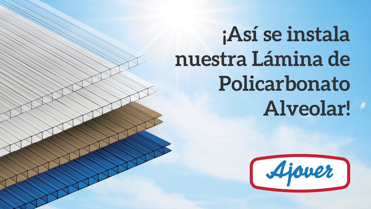 Ajover | ¡Así se instala la Lámina de Policarbonato Alveolar Ajover!