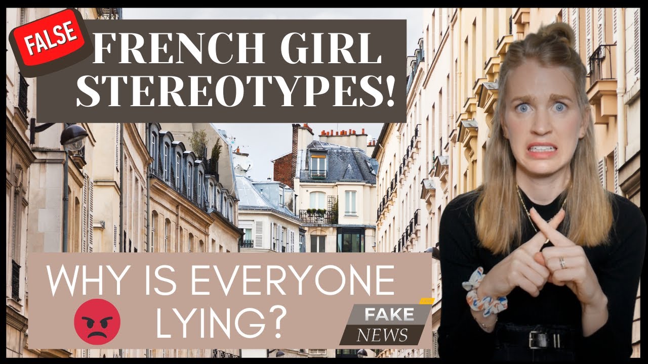 FRENCH WOMEN STEREOTYPES I The False French Stereotypes You Shouldn't Believe! French Women Revealed