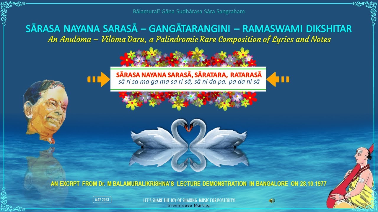 Sarasa Nayana Sarasa 🔸 Gangatarangini 🔹 Ramaswamy Dikshitar 🔸 Dr. M Balamuralikrishna (28.10.1977)